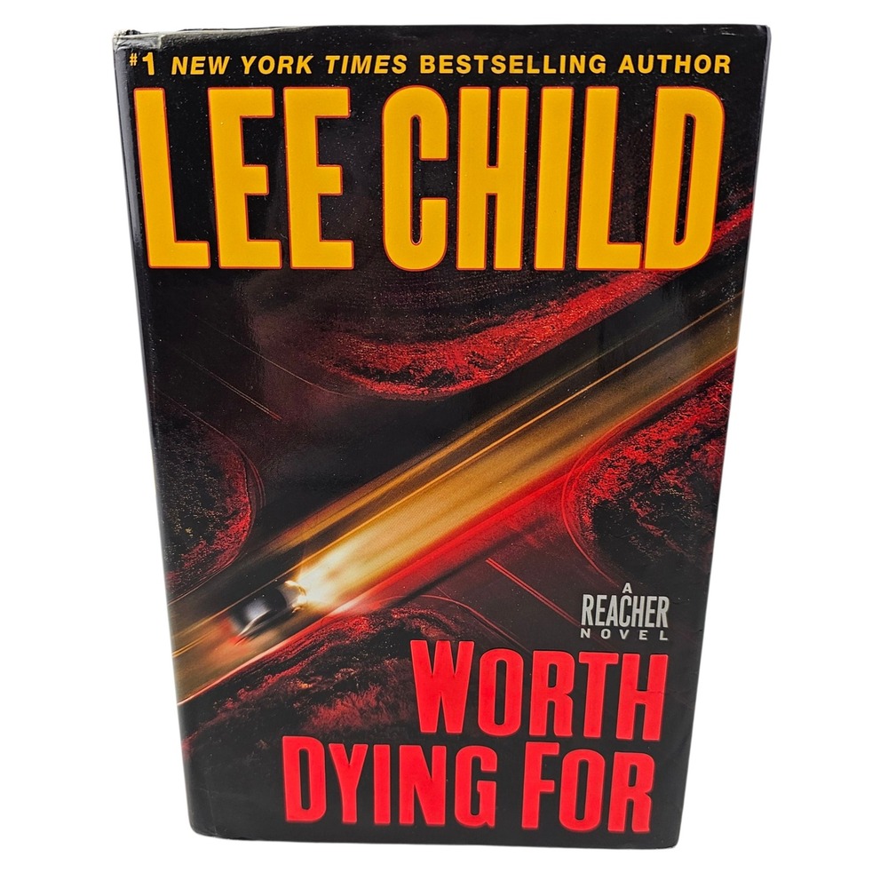 Worth Dying For Lee Child Jack Reacher Novel #1 NY Times‎ Bestselling Author